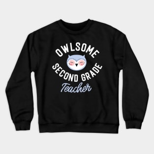 Owlsome Second Grade Teacher Pun - Funny Gift Idea Crewneck Sweatshirt